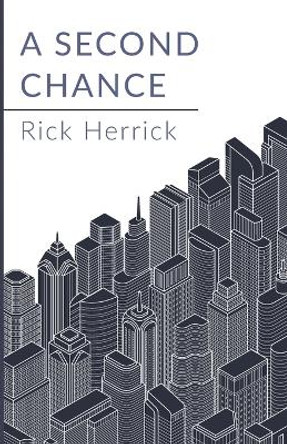 A Second Chance by Rick Herrick 9781666737561