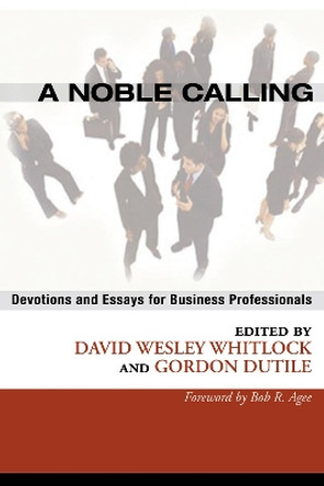 A Noble Calling by David Wesley Whitlock 9781556355363