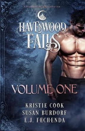Havenwood Falls Volume One: A Havenwood Falls Collection by Susan Burdorf 9781939859310
