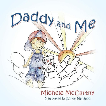 Daddy and Me by Michele McCarthy 9781683147572