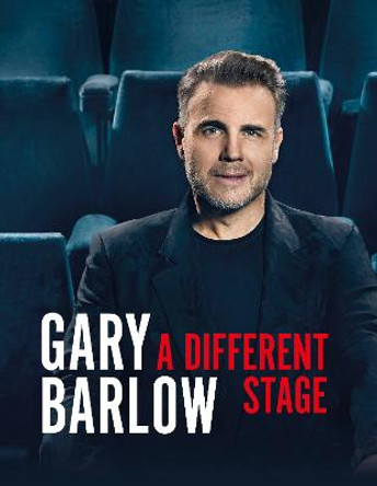 A Different Stage by Gary Barlow