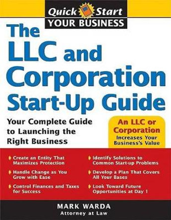 The Llc and Corporation Start-Up Guide by Mark Warda 9781572486119