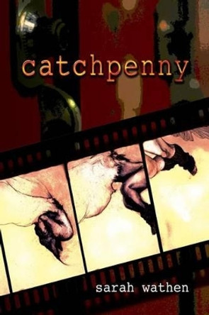 Catchpenny by Sarah Wathen 9781942938118