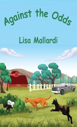 Against the Odds by Lisa Mallardi 9781733819503