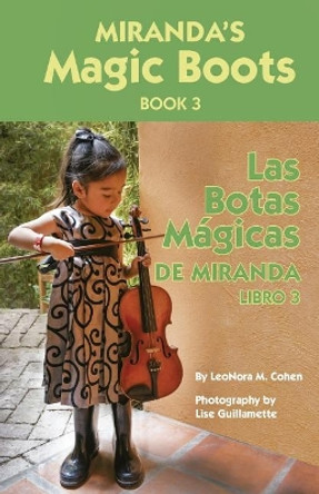 Miranda's Magic Boots Book 3: Las Botas Magicas de Miranda Libro 3 by Lise Guillemette 9781518725708