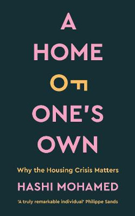 A Home of One's Own by Hashi Mohamed