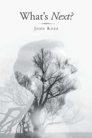 What's Next? by John Koza 9781635687996