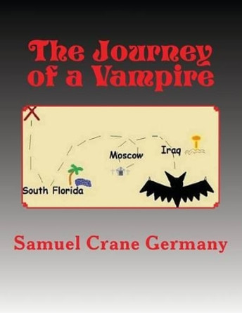The Journey of a Vampire by Samuel Crane Germany 9781522782018