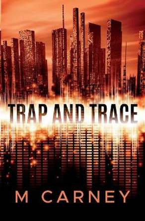 Trap and Trace by Megan Carney 9781734759044