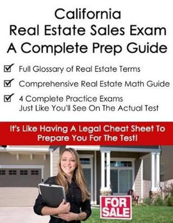 California Real Estate Exam A Complete Prep Guide: Principles, Concepts And 400 Practice Questions by Real Estate Continuing Education 9781519254603