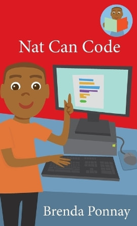 Nat Can Code by Brenda Ponnay 9781532435430