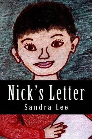 Nick's Letter by Sandra Lee 9781502403841