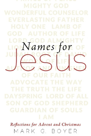 Names for Jesus by Mark G Boyer 9781532632631