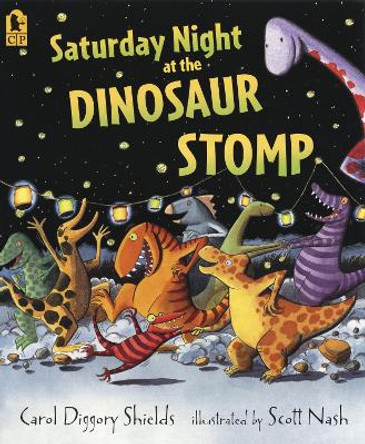 Saturday Night at the Dinosaur Stomp by Carol Diggory Shields 9780763638870