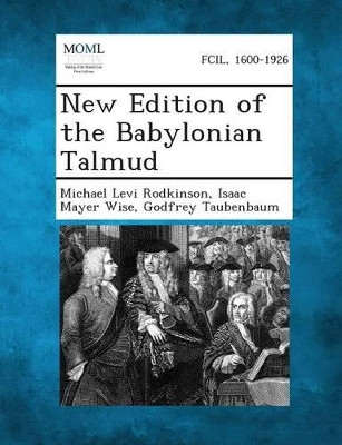 New Edition of the Babylonian Talmud by Michael Levi Rodkinson 9781289353469
