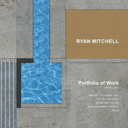 Fall Portfolio 2013 by Ryan Mitchell 9781304701831