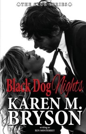 Black Dog Nights by Ren Monterrey 9781537252117