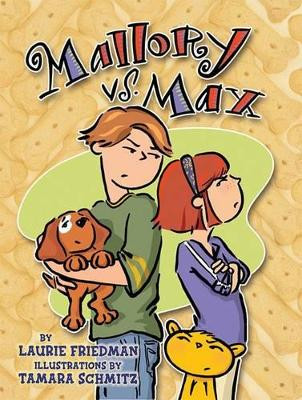 Mallory vs Max by Laurie Friedman 9781575058634