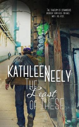 The Least of These by Kathleen Neely 9781522301943