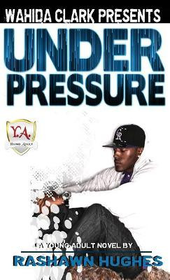 Under Pressure by Rashawn Hughes 9781944992293