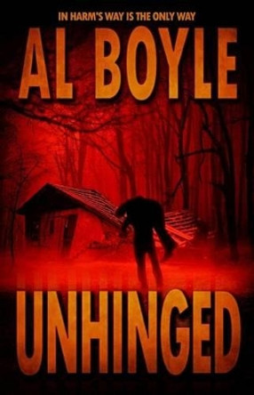 Unhinged by Al Boyle 9781490327488