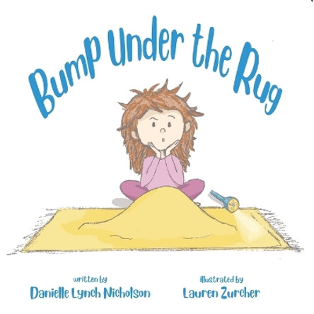 Bump Under the Rug by Danielle Lynch Nicholson 9781950484850