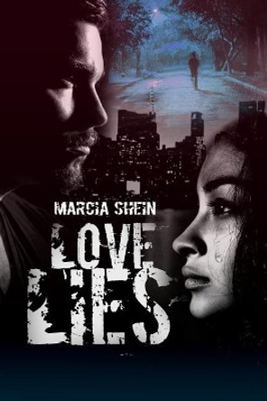 Love Lies by Marcia Shein 9781480988842