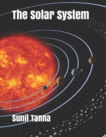The Solar System by Sunil Tanna 9781792156076