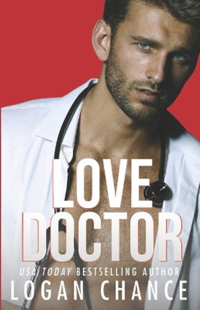 Love Doctor by Logan Chance 9781796982077