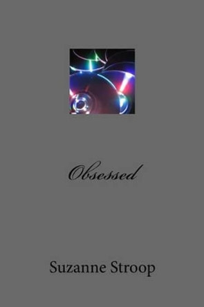 Obsessed by Suzanne Stroop 9781542612678