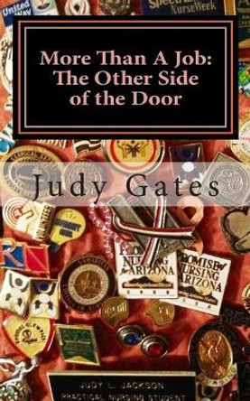 More Than A Job: The Other Side of the Door by Judy L Gates 9781511592352