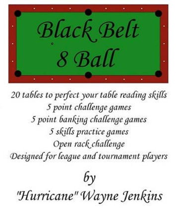 Black Belt 8-Ball by Hurricane Wayne Jenkins 9781451549027