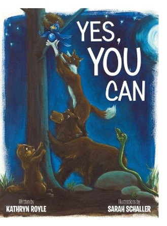 Yes, You Can by Kathryn Royle 9781480875845