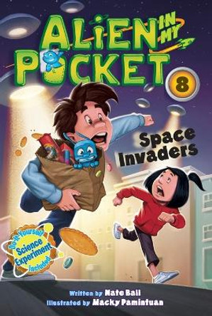 Alien in My Pocket #8: Space Invaders by Nate Ball 9780062370914 Alien in My Pocket #8: Space Invaders by Nate Ball 9780062370914