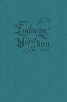 The Enduring Word Bible by Concordia Publishing House 9780758659279