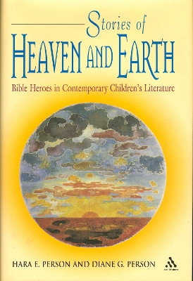 Stories of Heaven and Earth by PERSON 9780826414687