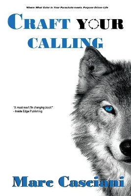 Craft Your Calling: A 30-day Warm Up Before Your Training Begins by Marc Casciani 9781545754399