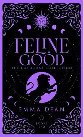 Feline Good: The Caturday Collection: A Fated Mates Romance by Emma Dean 9781088122174