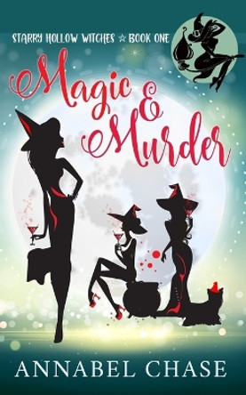 Magic & Murder by Annabel Chase 9781980427292
