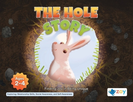 The Hole Story: Finding Joy in Being Unique by Zoy LLC 9781962542326