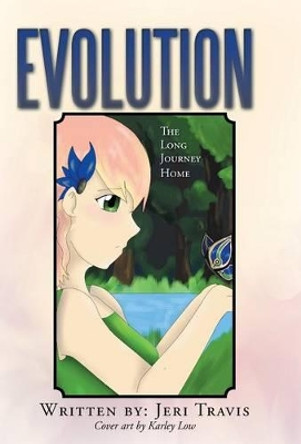 Evolution: The Long Journey Home by Jeri Travis 9781452517384