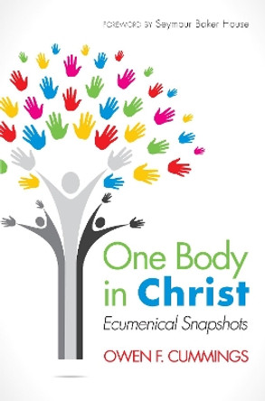 One Body in Christ by Owen F Cummings 9781498226653