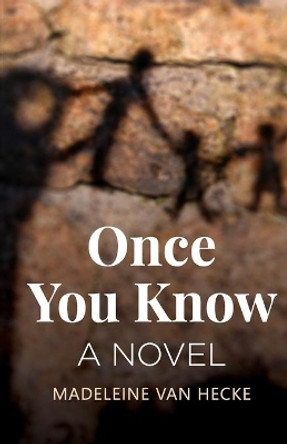 Once You Know by Madeleine Van Hecke 9781733324601