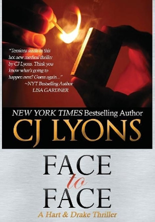 Face to Face: A Hart and Drake Thriller by Cj Lyons 9781939038289