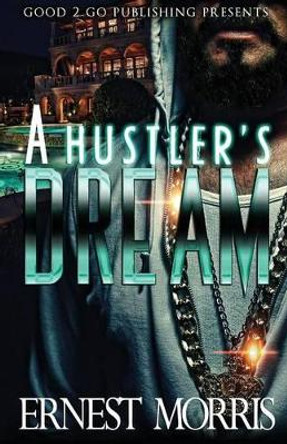 Hustler's Dream by Ernest Morris 9781943686551