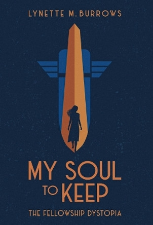 My Soul to Keep by Lynette M Burrows 9781732582231
