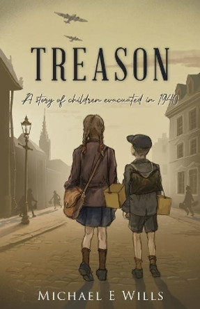 Treason by Michael E Wills 9781739858803