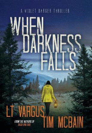 When Darkness Falls by L T Vargus 9781954203105