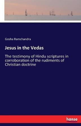 Jesus in the Vedas by Gosha Ramchandra 9783337391843