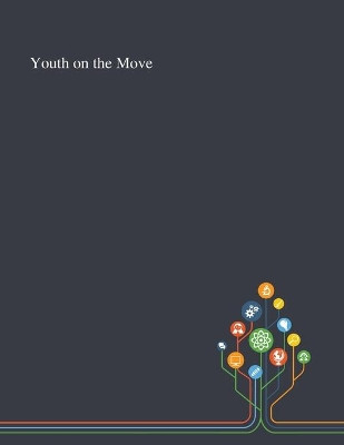 Youth on the Move by Lisbeth Lundah 9781013295126